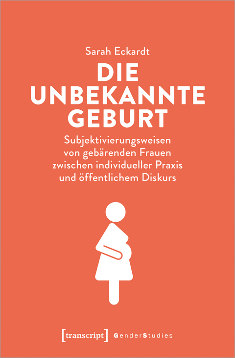 Die unbekannte Geburt - Sarah Eckardt