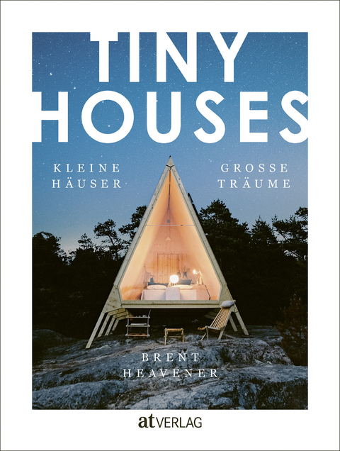 TINY HOUSES - Brent Heavener