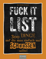 Die Fuck It List -  Scheuren