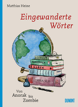 Eingewanderte Wörter - Matthias Heine