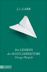 Die Lehren des Schuldirektors George Harpole - J.L. Carr