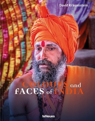 Colours and Faces of India - David Krasnostein