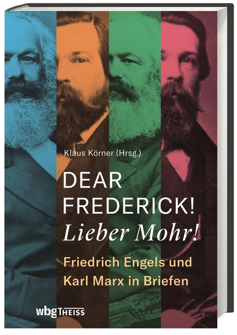 Dear Frederick! Lieber Mohr! - 
