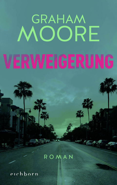 Verweigerung - Graham Moore