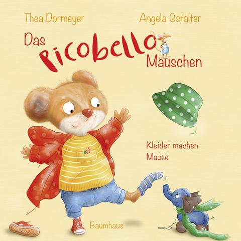 Das Picobello-Mäuschen - Kleider machen Mäuse - Thea Dormeyer