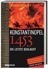 Konstantinopel 1453 - Roger Crowley