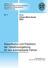 Klassifikation und Prädiktion der Verkehrsumgebung für das automatisierte Fahren - Adrian Sonka