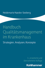 Handbuch Qualitätsmanagement im Krankenhaus - Haeske-Seeberg, Heidemarie