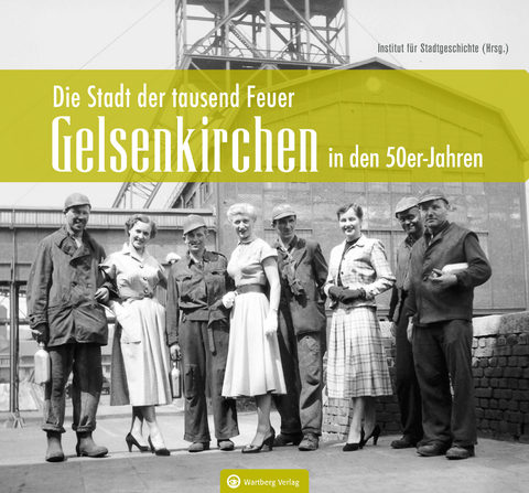Gelsenkirchen in den 50er-Jahren - Dieter Host,  Institut für Stadtgeschichte (Hrsg.)