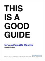 This is a Good Guide - for a Sustainable Lifestyle - Marieke Eyskoot