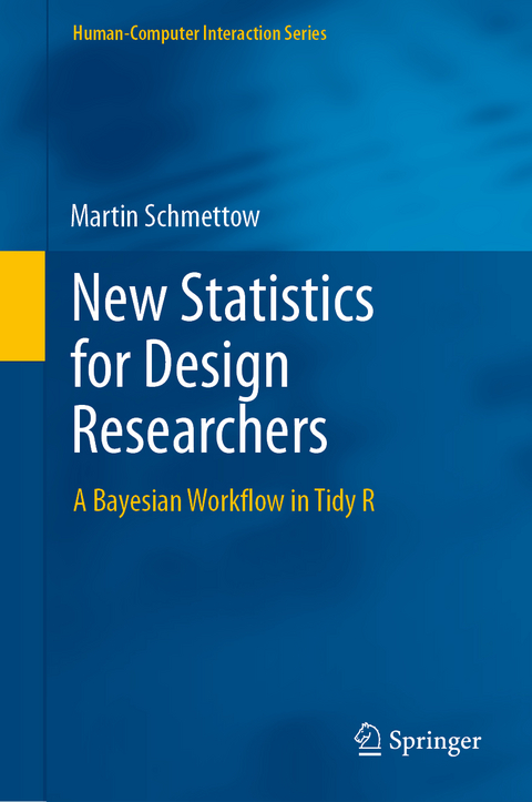 New Statistics for Design Researchers - Martin Schmettow