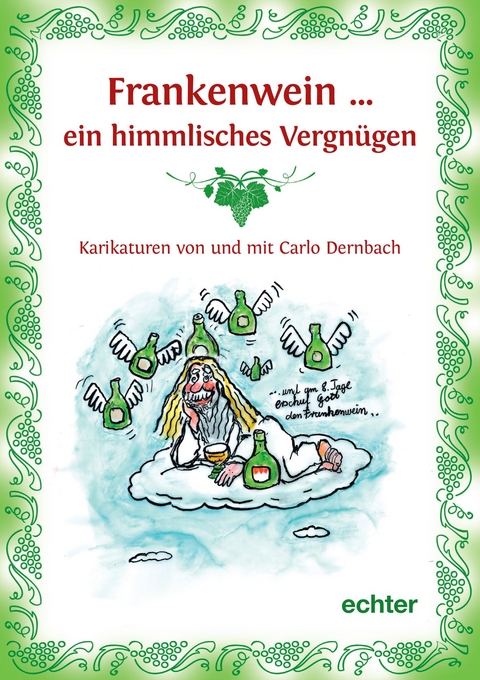 Frankenwein ... ein himmlisches Vergnügen - Carlo Dernbach