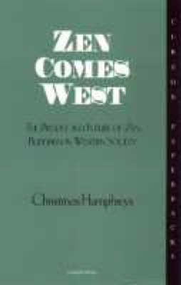 Zen Comes West -  Christmas Humphreys