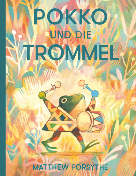 Pokko und die Trommel - Matthew Forsythe