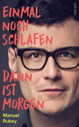 Einmal noch schlafen, dann ist morgen - Manuel Rubey