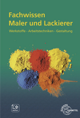 Fachwissen Maler und Lackierer - Lütten, Stephan; Seeger, Thomas; Sirtl, Helmut