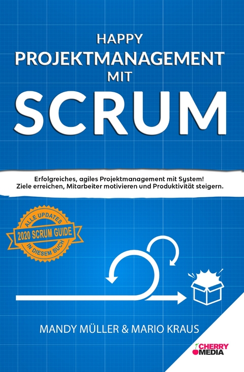 Happy Projektmanagement mit Scrum - Mandy Kraus, Mario Kraus