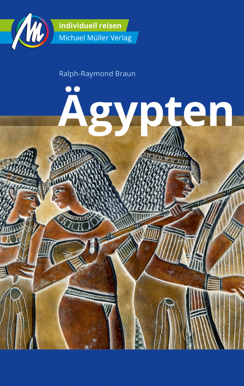Ägypten Reiseführer Michael Müller Verlag - Ralph-Raymond Braun