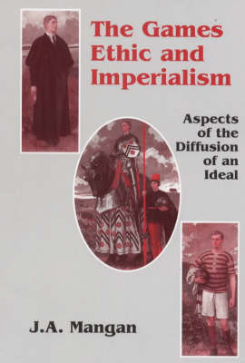 Games Ethic and Imperialism -  J.A. Mangan