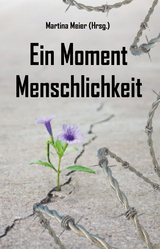 Ein Moment Menschlichkeit - 