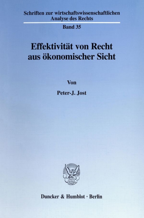 Effektivität von Recht aus ökonomischer Sicht. - Peter-J. Jost