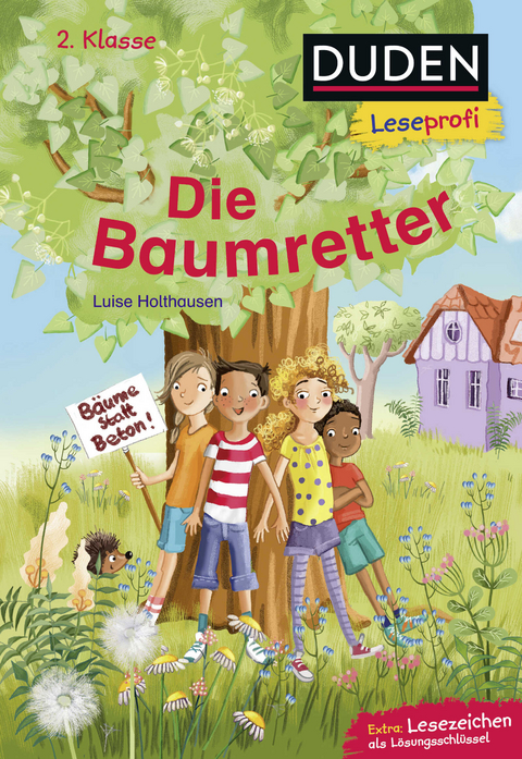 Duden Leseprofi – Die Baumretter, 2. Klasse - Luise Holthausen