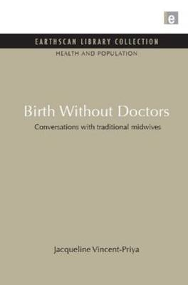 Birth Without Doctors -  Jacqueline Vincent-Priya