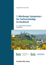 1. Würzburger Symposium - Der Sachverständige im Handwerk - 