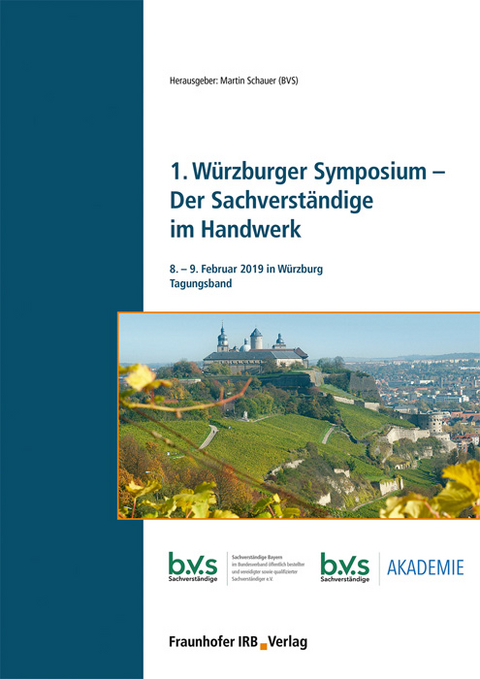 1. Würzburger Symposium - Der Sachverständige im Handwerk - 