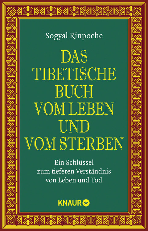 Das tibetische Buch vom Leben und vom Sterben -  Sogyal Rinpoche