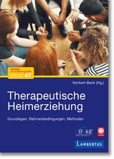 Therapeutische Heimerziehung - Norbert Beck