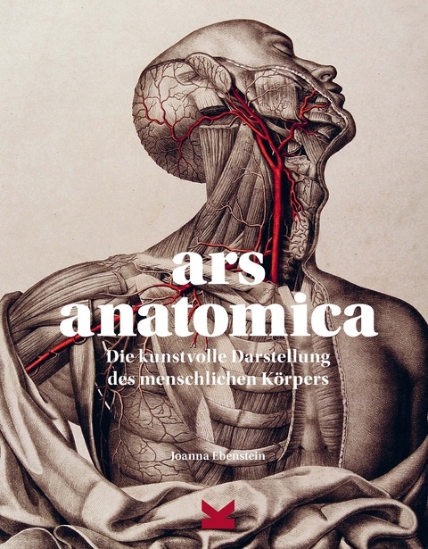 Ars Anatomica. - Joanna Ebenstein