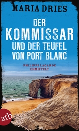 Der Kommissar und der Teufel von Port Blanc - Maria Dries