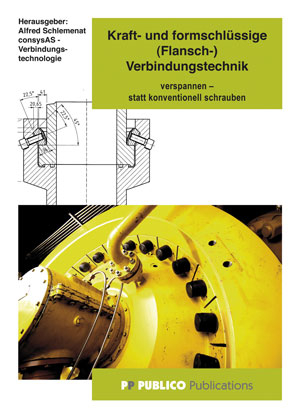 Kraft- und formschlüssige (Flansch-)Verbindungstechnik - Alfred Schlemenat