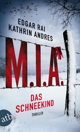 M.I.A. - Das Schneekind - Edgar Rai, Kathrin Andres