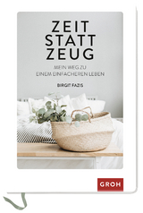 Zeit statt Zeug - Birgit Fazis