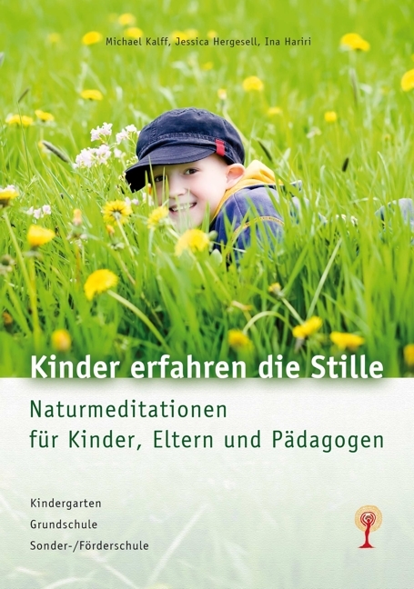 Kinder erfahren die Stille - Michael Kalff, Jessica Hergesell, Ina Hergesell