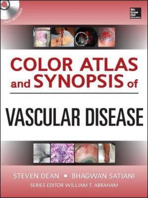 Color Atlas and Synopsis of Vascular Disease -  Steven Dean,  Bhagwan Satiani