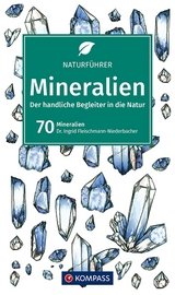 KOMPASS Naturführer Mineralien - Fleischmann-Niederbacher, Ingrid