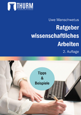 Ratgeber wissenschaftliches Arbeiten - Manschwetus, Uwe