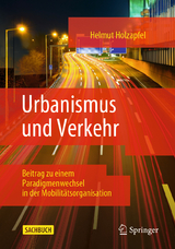 Urbanismus und Verkehr - Holzapfel, Helmut