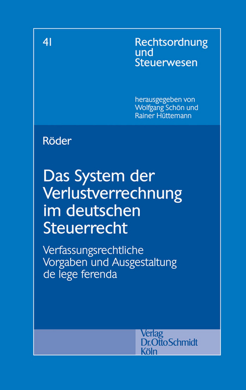 Das System der Verlustverrechnung im deutschen Steuerrecht -  Erik Röder