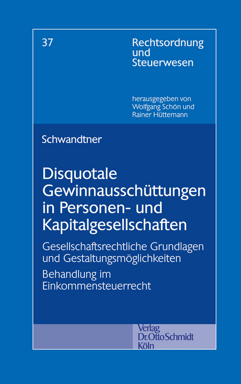 Disquotale Gewinnausschüttungen in Personen- und Kapitalgesellschaften -  Christian Schwandtner