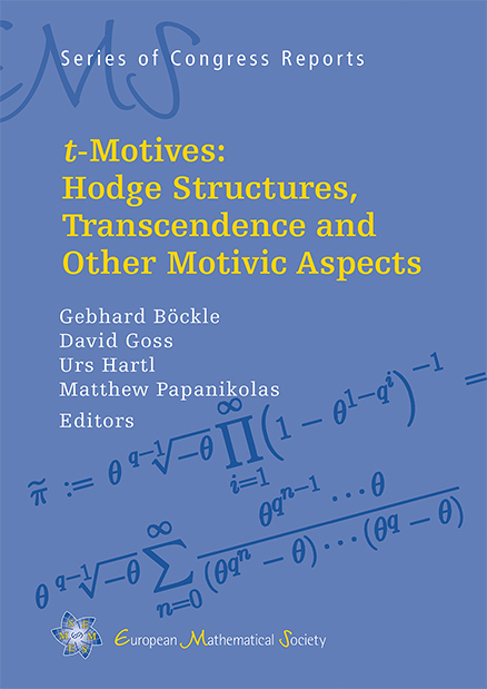 t-Motives: Hodge Structures, Transcendence and Other Motivic Aspects - 