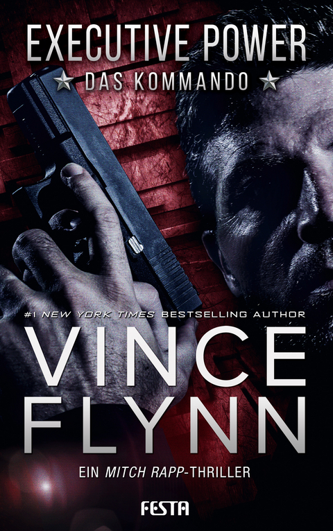 EXECUTIVE POWER - Das Kommando - Vince Flynn