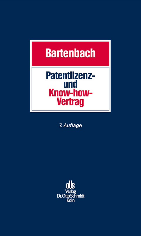 Patentlizenz- und Know-how-Vertrag -  Kurt Bartenbach