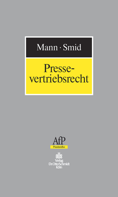 Pressevertriebsrecht -  Roger Mann,  Jörg Smid