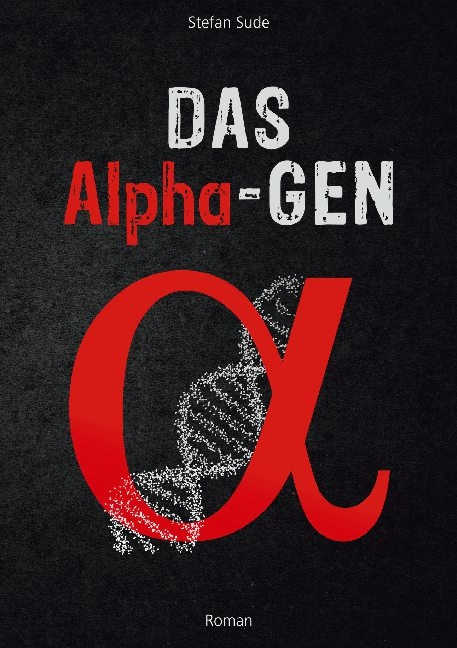 Das Alpha-Gen - Stefan Sude