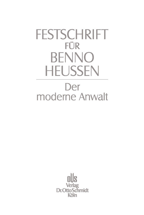 Festschrift für Benno Heussen - 