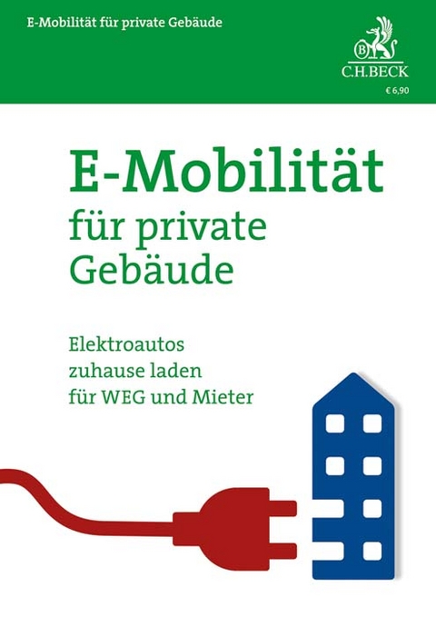 E-Mobilität für private Gebäude - Martin Amberger, Jan Bunnemann, Michael König